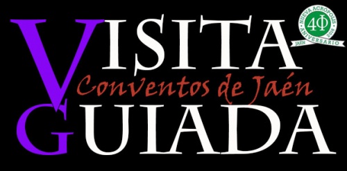 Visita Guiada: CONVENTOS DE JAÉN